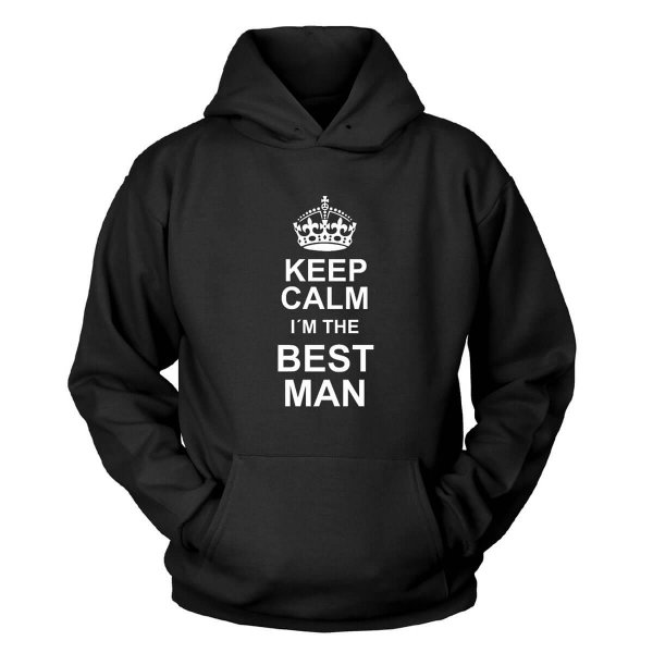 Keep Calm i´m the best man Kapuzenpullover